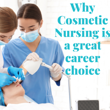 Why Cosmetic Nursing is a great career choice?